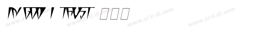 IN GOD I TRUST字体转换